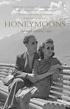 Honeymoons: Journeys from the Altar