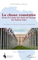 La chose constatée devant le Comité des droits de l'homme des Nations Unies: Contribution à la théorie de l'expertise internationale (Emergences Africaines) (French Edition) 2343241465 Book Cover