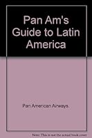 Pan Am's Guide to Latin America B000KHYRDO Book Cover