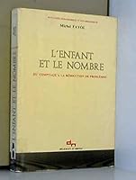 L'enfant et le nombre: Du comptage à la résolution de problèmes 2603007378 Book Cover