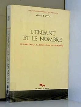 Paperback L'enfant et le nombre: Du comptage à la résolution de problèmes [French] Book