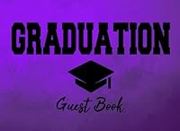 Graduation Guest Book: Purple Graduation Party Decoration Congratulations Graduate Gift 1718789238 Book Cover