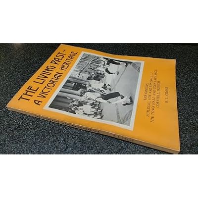 Living Past, a Victorian Heritage