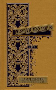 Hardcover Never Too Late (Lamplighter Collection) Book