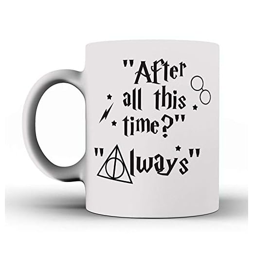 Rolig mugg citat inspiration After All This Time Always kaffekopp galen mugg gåva magisk rolig kaffemugg unik kaffemugg vit mugg ha en trevlig dag