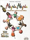  Alegria, Alegria - Mais Belas Cancoes