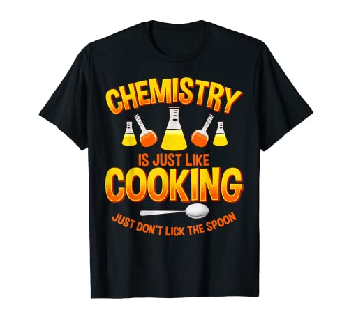 La química está cocinando | Funny Science Nerd Chemist Camiseta