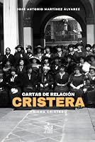 Cartas de relación cristera (Prisma cristero) (Spanish Edition) B09QNCY3BG Book Cover