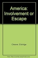 America: Involvement or Escape B000BRX4CI Book Cover