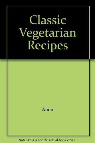 Classic Vegetarian Recipes