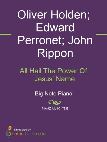 All Hail The Power Of Jesus' Name - Kindle edition by Edward Perronet ...