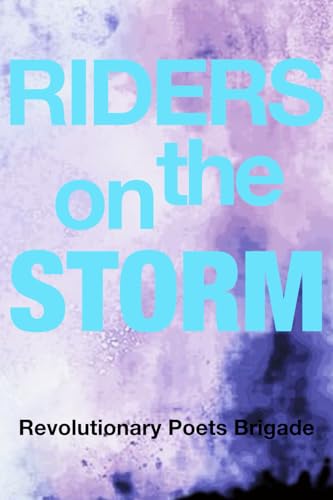 Riders on the Storm: An international multi-lingual anthology of poetry and art.