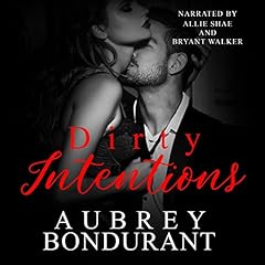 Dirty Intentions Audiolibro Por Aubrey Bondurant arte de portada