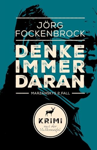 Denke immer daran (Krimi aus der Vulkaneifel) (German Edition)