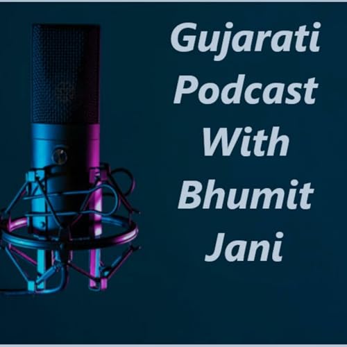 Couverture de Gujarati Podcast With Bhumit Jani