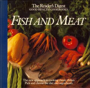 Reader's Digest Good Health Cookbooks: Fish and Meat: n/a ...
