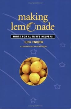 Paperback Making Lemonade: Hints for Autism's Helpers Book
