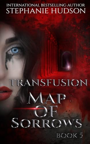 Map Of Sorrows: Vampire Paranormal Romance (Transfusion)