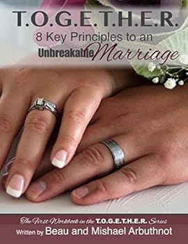 Paperback T.O.G.E.T.H.E.R. - 8 Key Principles to an Unbreakable Marriage Book