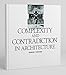 Complexity and Contradiction in Architecture