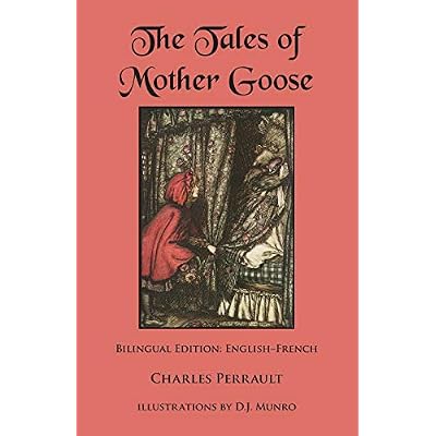 The Tales of Mother Goose: Bilingual Edition