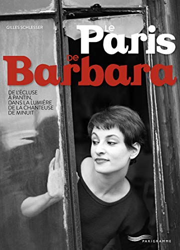 Le Paris de Barbara : De l'écluse à Pantin, dans la lumière de la chanteuse de minuit (Photos petits prix)