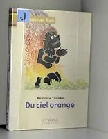 Du ciel orange 2841469476 Book Cover