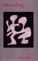 Uncurling, Poems 0910479151 Book Cover