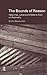 The Bounds of Reason: Habermas, Lyotard and Melanie Klein on Rationality (Problems of Modern European Thought) - Steuerman, Emilia