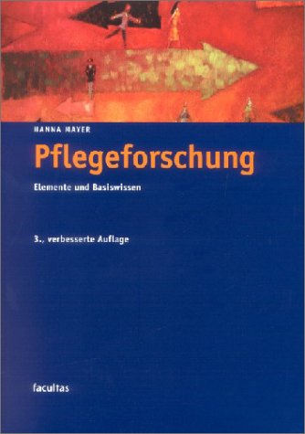 Pflegeforschung - Lehrbuch: Elemente und Basiswissen