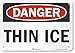SmartSign ?Danger - Thin Ice? Label | 5" x 7" 3M Reflective Laminated Vinyl