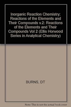 Inorganic Reaction Chemistry (Ellis Harwood Series in Analytical Chemistry)
