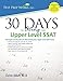 30 Days to Acing the Upper Level SSAT: Strategies and Practice for Maximizing Your Upper Level SSAT Score
