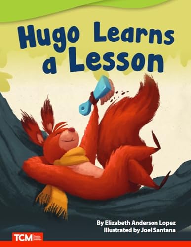 Hugo Learns a Lesson - Fiction Story Reader (Grade 1/Reading Level 1)