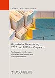  Bayerische Bauordnung 2020 und 2021 im Vergleich: Textausgabe mit Synopse, amtlicher Begründung und Vollzugshinweisen