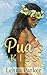 Pua's Kiss (Lauele Fractured Folktales)