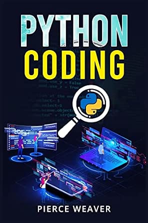 Python Coding: Become a Coder Fast. Machine Learning, Data Analysis Using Python, Code-Creation Methods, and Beginner's Programming Tips and Tricks-Wow! eBook