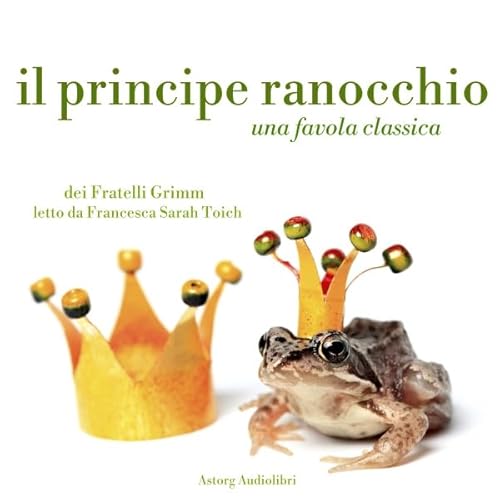 Il principe ranocchio Audiolivro Por Fratelli Grimm capa