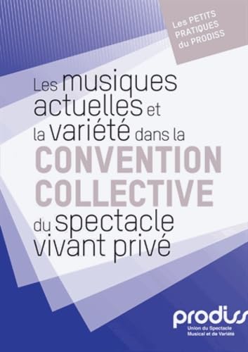 livre Les musiques actuelles et la variété dans la convention collective du spectacle vivant privé
