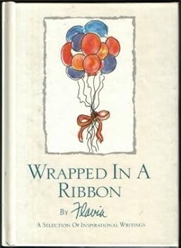 Hardcover Wrapped in a Ribbon: A Selection of Inspirational Writings Book
