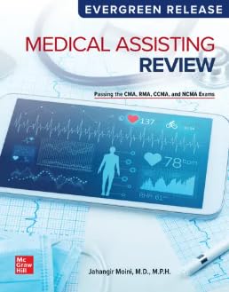 Looseleaf for Medical Assistance Review: Passing the CMA, RMA, CCMA, and NCMA Exams (2025 Release)
