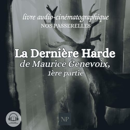 La dernière Harde Audiolivro Por Maurice Genevoix capa
