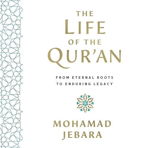 The Life of the Qur'an by Mohamad Jebara episode artwork