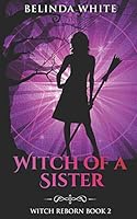 Witch of a Sister B08DG5HVHR Book Cover