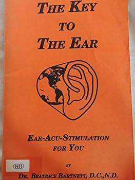 Paperback Key to the Ear: Ear-Auc-Stimulation for You Book