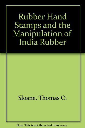 Rubber Hand Stamps and the Manipulation of Indi... 0917914287 Book Cover