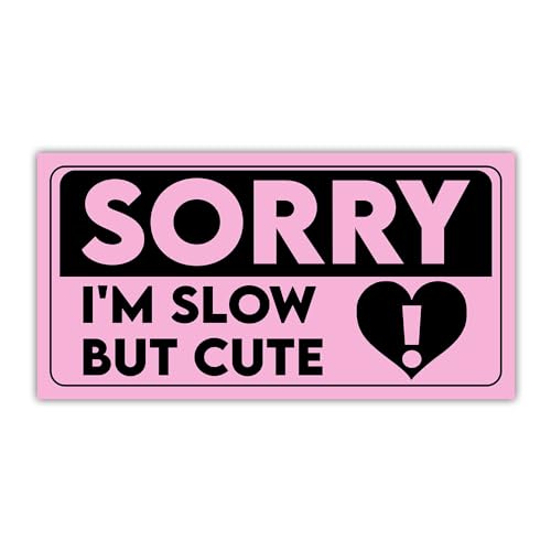 Image of [7.5X3.75 inch] Sorry I'm Slow But Cute Bumper Sticker Bad Driver Sticker Newbie Driver Car Sticker Funny Car Signs for The Novice or Beginner Safety Sign Gifts Decoration for Car Truck Windows Laptop Auto