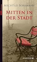 Mitten in der Stadt 3865321283 Book Cover