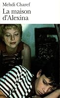 Le Livre De Poche: La Maison D'Alexina 2070412180 Book Cover