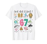 God Did It First Christian 6 7 Meme Six Seven Bible Verse 67 T-Shirt
